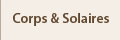 Corps et solaires